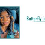 Meine Reise mit Butterfly Locks Frisur und Wartungstipps für Sie