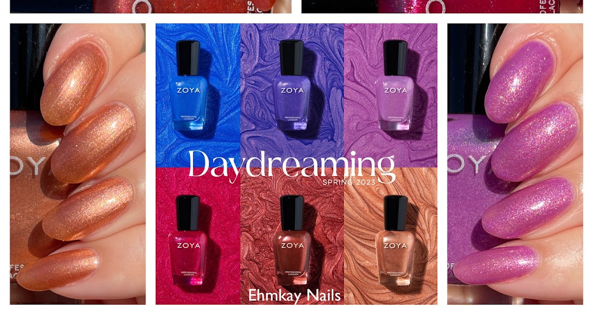 Zoya Daydreaming for Spring 2023, Swatches and Review