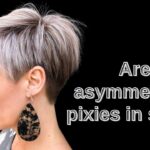 Are asymmetrical pixies in style