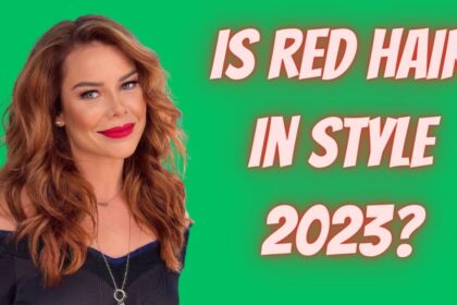 Is red hair in style 2023?