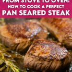 how to cook a perfect pan seared steak